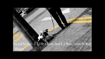 Gausa & Ferrero - 3, 2, 1, Hit It Again! (amo & J. Navas Fresco 