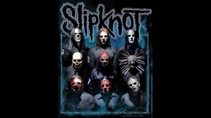 Slipknot - Spit It Out 