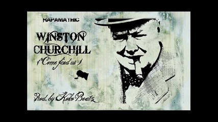 Rapamathic - Winston Churchill (come find us)