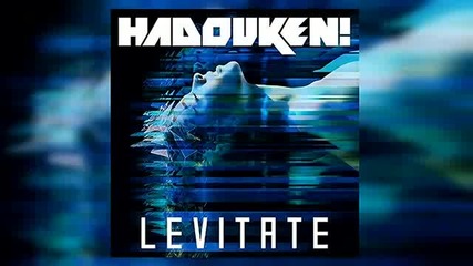 Hadouken! - Levitate
