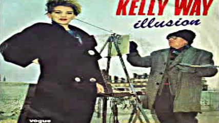 Kelly Way - Illusion -france 1984
