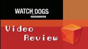 Ревю на Watch Dogs, която разочарова в огромна степен