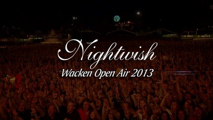 Nightwish 2013.00 Intro [live @ Wacken Open Air] Showtime, Storytime