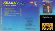 Sinan Sakic i Juzni Vetar - Pogledaj me (Audio 1984)