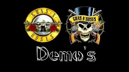 Guns N Roses - My Way Your Way (Anything Goes) Demo