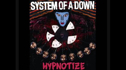 System Of A Down - Hypnotize #04