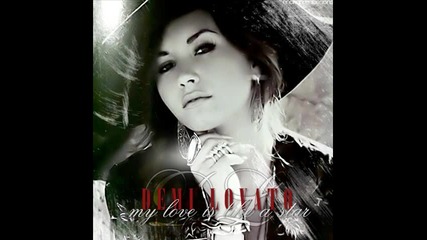 Demi Lovato - My Love Is Like A Star ( Album - Unbroken )