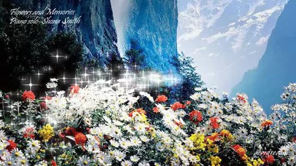 Flowers and Memories _piano Solo-shona Smith!
