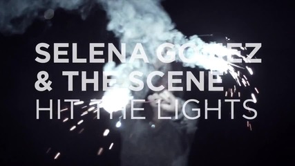 Selena Gomez & The Scene - Hit The Lights - Teaser 1