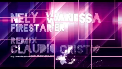 (2012) Ремикс Nely Vanessa - Firestarter