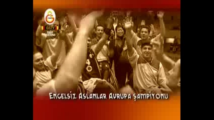 Galatasaray - Engelsiz Aslanlar Avrupa Sampiyonu 2009 