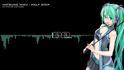 Nightcore - Half Step Hatsune Miku