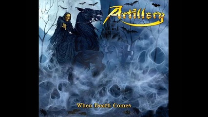 Artillery - Upon My Cross I Crawl / When Death Comes (2009) 
