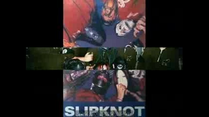 Slipknot - Wait & Bleed