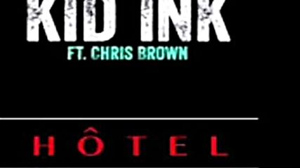Kid Ink Ft Chris Brown - Hotel Balkan Remix prod.by Skennybeatz