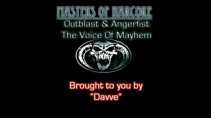 Outblast Angerfist - The Voice Of Mayhem 
