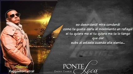 03. Ponte Loca - (letra) Daddy Yankee (original) Letra