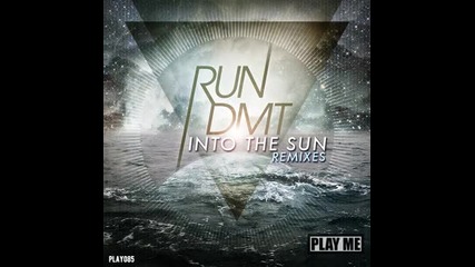 Run Dmt - Into the Sun feat. Zeale (brillz Remix)