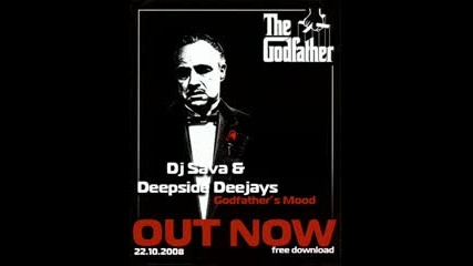 Dj Sava & Deepside Deejays - Godfathers Mood