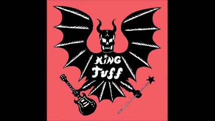 King Tuff - Danger In The Dark