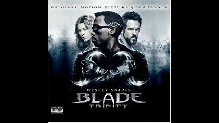 Blade Trinity Soundtrack - This Blood