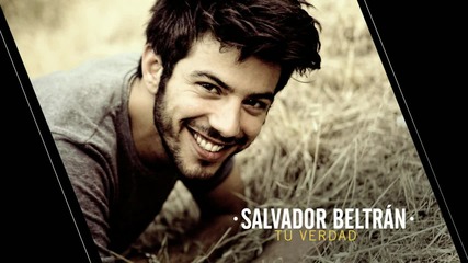 Salvador Beltran - Tu Verdad ( Audio)