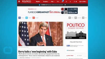 Kerry Hails a 'New Beginning' With Cuba...