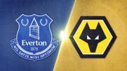 Everton vs. Wolverhampton Wanderers FC - Game Highlights