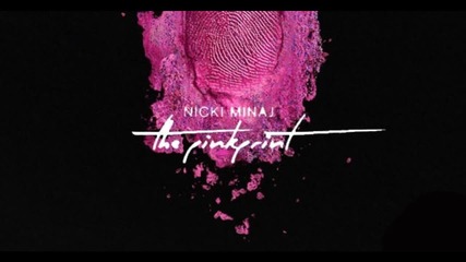 Ново 2о16 * Nicki Minaj - The Pinkprint Freestyle