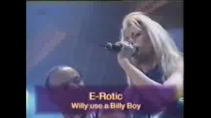 E - Rotic - Willy Use A Billy Boy