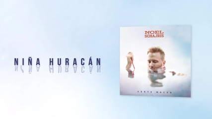 Noel Schajris, Dante Spinetta - Nina Huracan