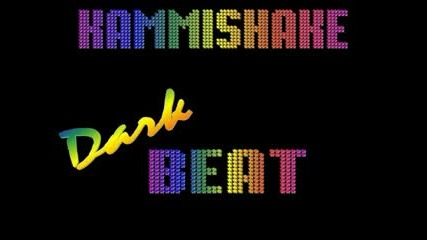 Kamisshake - Dark Beat