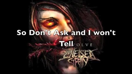 Chelsea Grin- Dont Ask Dont Tell