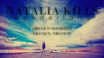 Natalia Kills - Wonderland (full Song)