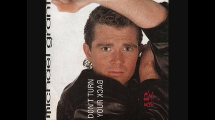 Michael Grant - Don `t turn your back 1988 