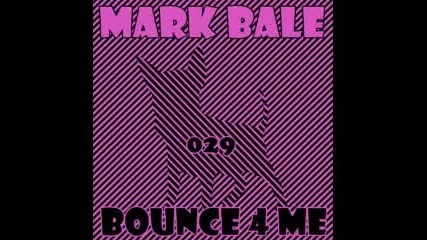 House music Bounce 4 me
