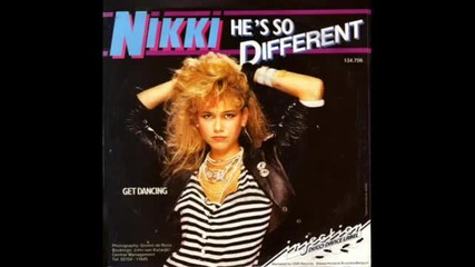 Nikki - He's So Different ( Club Mix ) 1985