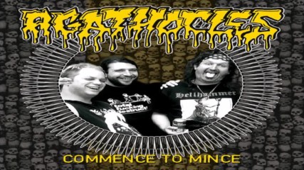 Agathocles - Commence To Mince 2016 - Full Album