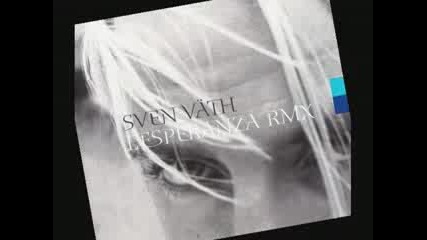 Sven Vath - L`esperanza (m.mayers Remix)