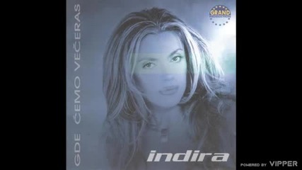 Indira - Ne boli to - (audio 2001)