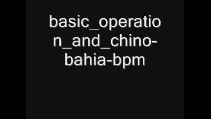 basic operation and chino - bahia - bpm 