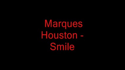 Marques Houston - Smile