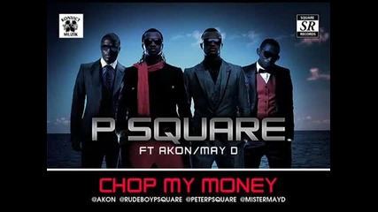 Psquare - Chop My Money Ft Akon (remix)