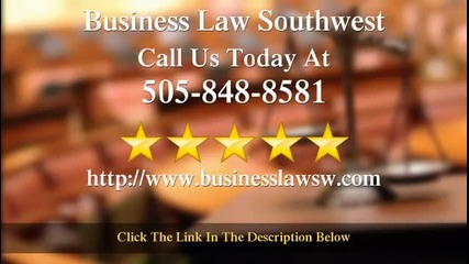 Business Attorney in New Mexico, 505-848-8581, Business Law