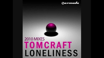 Mix 2010 * Tomcraft-loneliness