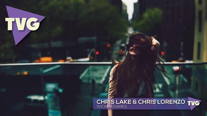 Chris Lake & Chris Lorenzo - Wicked Games