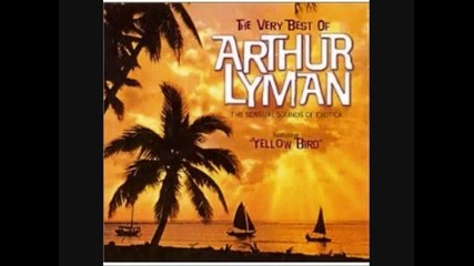 Arthur Lyman Group - Yellow Bird