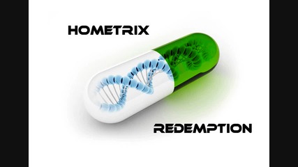 Hometrix - Redemption