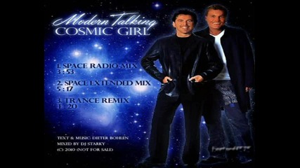 Modern Talking - Cosmic Girl ( Starky Transe Remix )