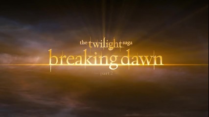 The Twilight Saga Breaking Dawn - Part 2 - Teaser Здрач:зазоряване част 2